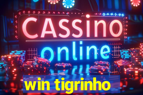 win tigrinho